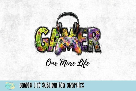 Gamer Life Sublimation Graphics: Elevate Your Creative Projects with Vibrant Designs