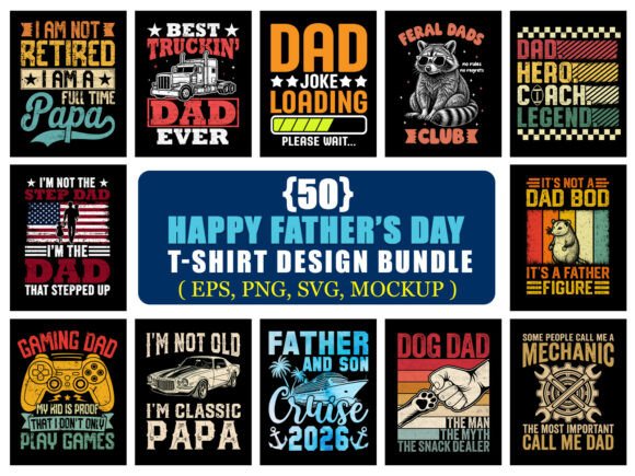 Happy Father’s Day T-Shirt Design Bundle: A Must-Have for Creative Entrepreneurs